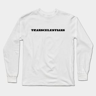 Transcelestians Long Sleeve T-Shirt